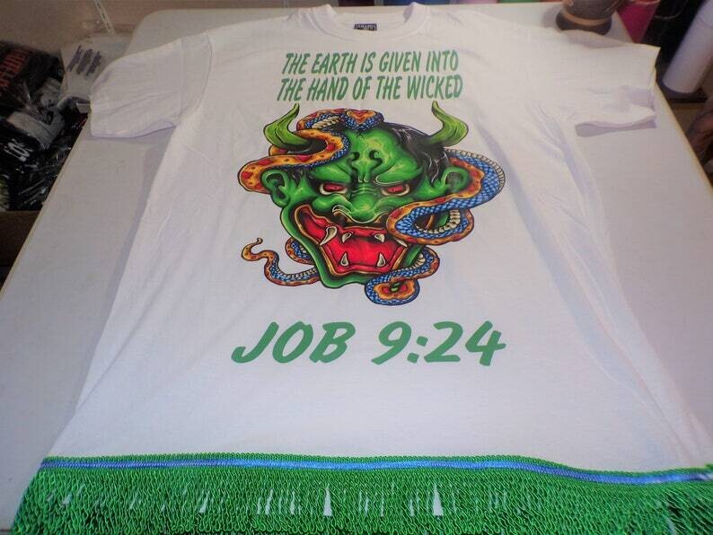 The Earth Is Given into The Hand of The Wicked Job 9:24 with Kelly Green Fringes