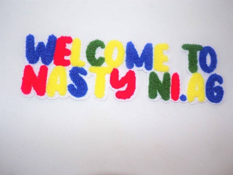 Welcome To Nasty NI.AG. Stitch Work Iron On PatchSALE LIMITED TIME