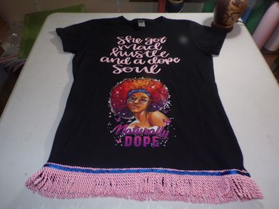She Got Mad Hustle and A Dope Soul Naturally Dope Pink Fringes