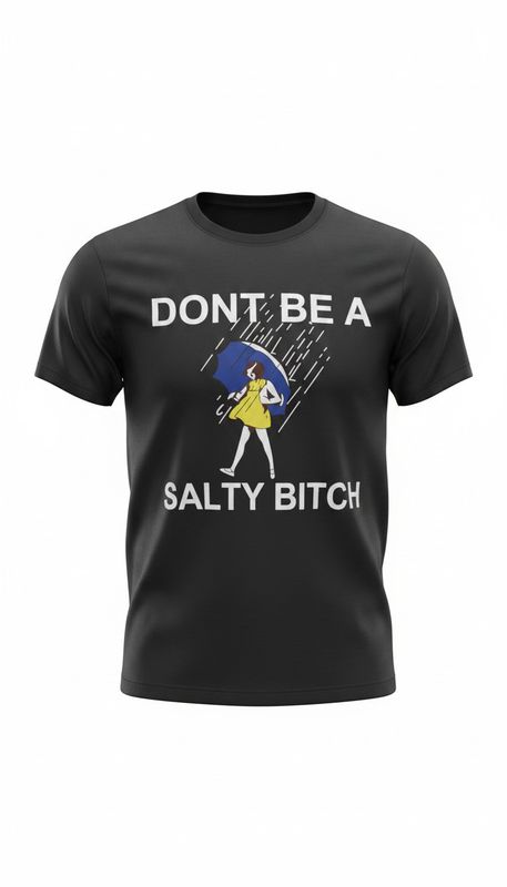 Don't Be A Salty Bitch White Fringes