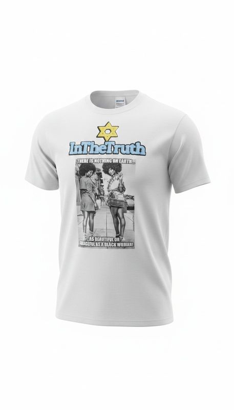 In The Truth There Is Nothing On Earth More Beautiful or Graceful as a Black Woman