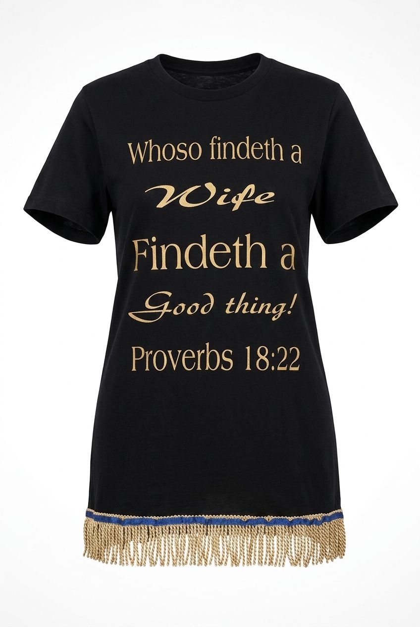 Whoso Findeth a Wife Findeth A Good Thing Proverbs 18:22 Gold Writing