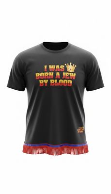 I Was Born A Jew By Blood DTF Black Tee Red Fringes