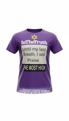 Inthetruth Until My Last Breath, I will Praise The Most High Purple Tee