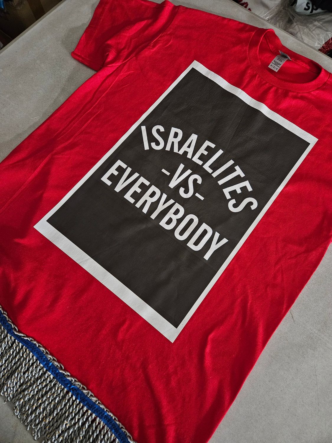 Israelites vs. Everybody Red Shirt Silver Fringes