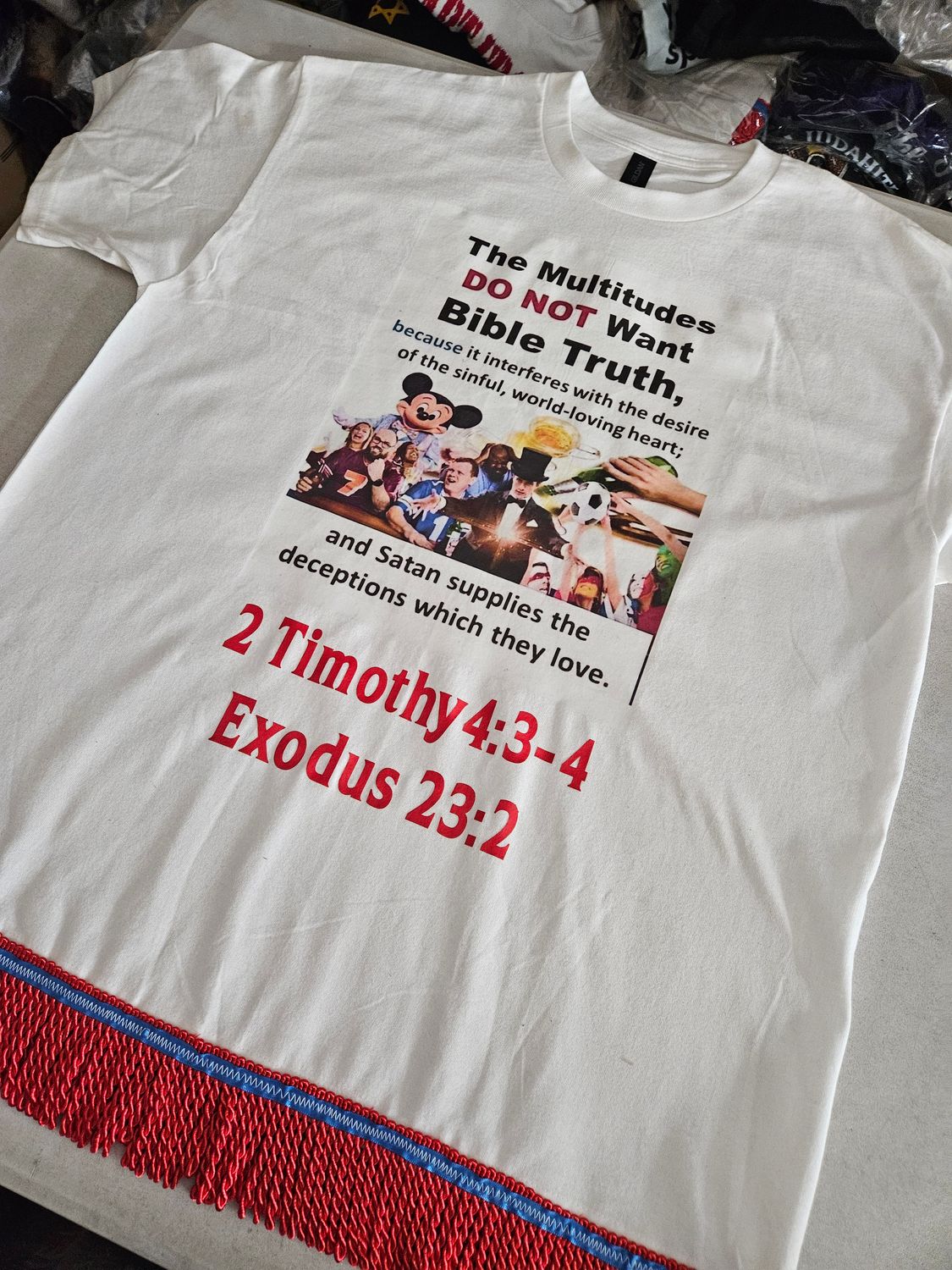 The Multitudes Do Not Want Bible Truth 2 Timothy 4: 3-4 Red Fringes