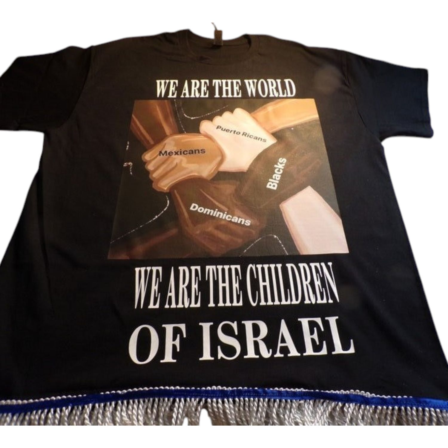 We Are the World We Are the Children of Israel Black Tee White Fringes