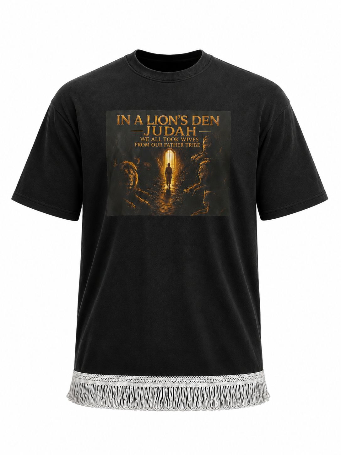 In A Lion's Den Judah We All Took Wives Of Our Father Tribe Tobit 4:12 100% Cotton Black Tee Shirt Gold Fringes