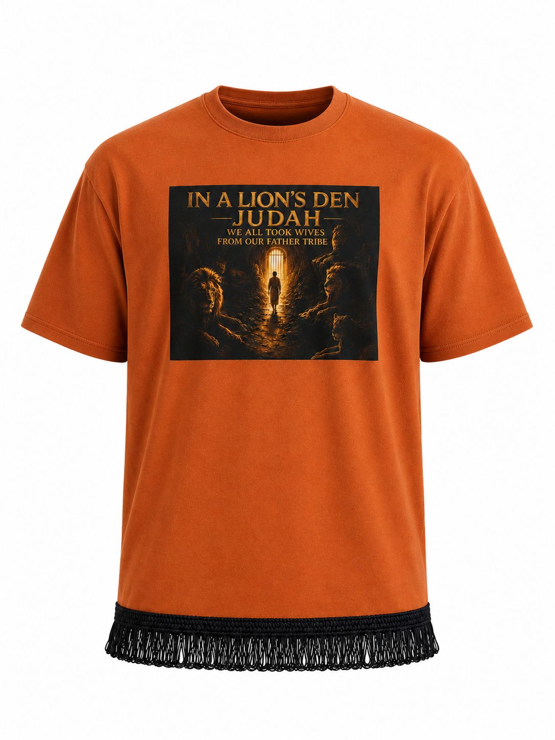 In A Lion's Den Judah We All Took Wives Of Our Father Tribe Tobit 4:12 100% Cotton Orange Tee Shirt Black Fringes