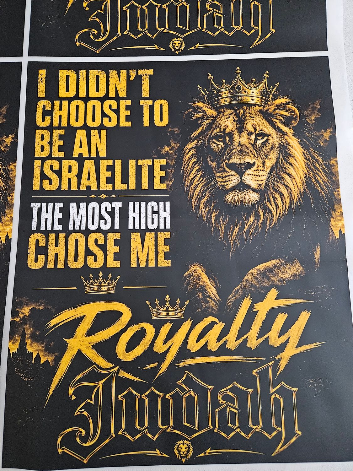 I Didn't Choose To Be An Israelite The Most High Chose Me Royalty Judah Black DTF Print Size 11x12 Inch