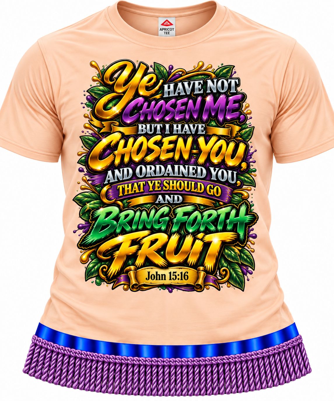 Ye Have Not Chosen Me but I Have Chosen You and Ordained You That Ye Should Go and Bring Forth Fruit John 15:16