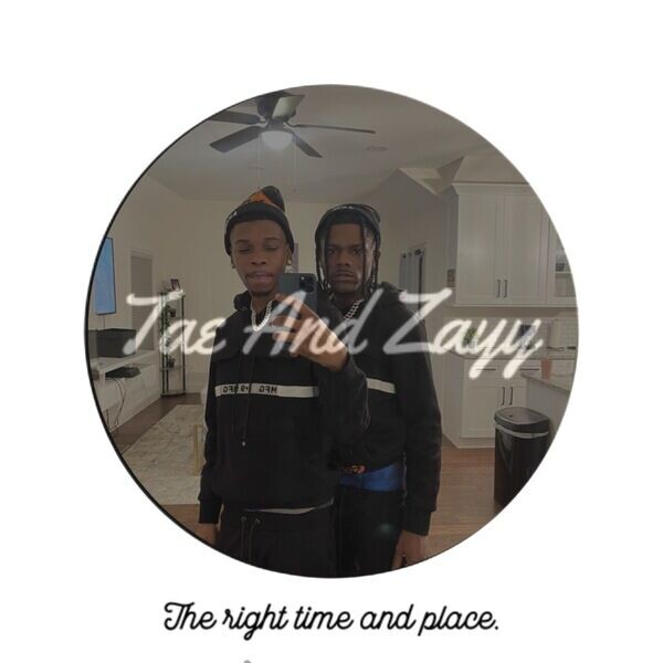 Tae And Zayy