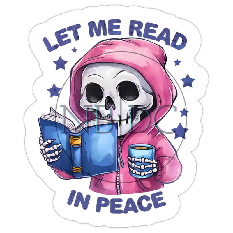 Let Me Read In Peace- Die-Cut Sticker
