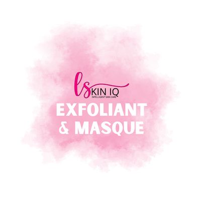 Exfoliants and Masques