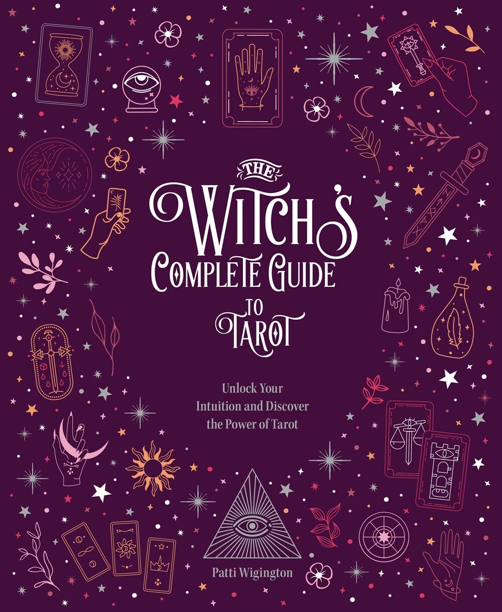 The Witch's Complete Guide To Tarot