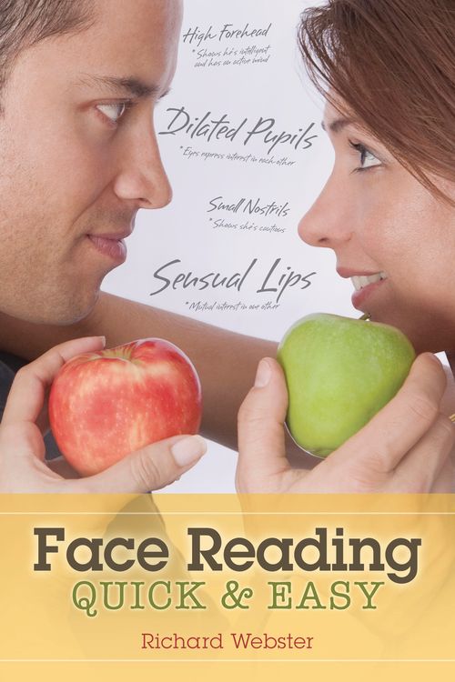Face Reading: Quick &amp; Easy