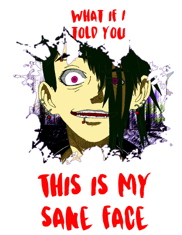This is My Sane Face Art Print