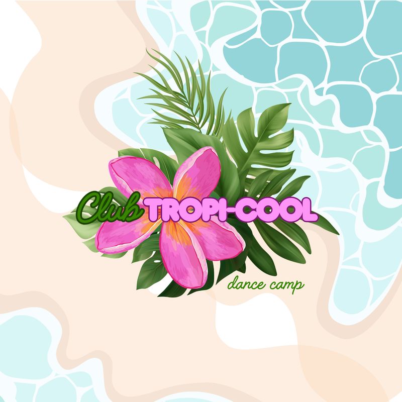 October Dance Camp - Club Tropi-Cool