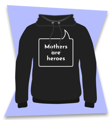 FD13HO-Mothers are heroes