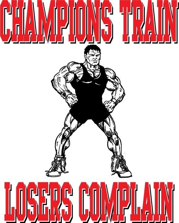 Champions Train Losers Complain Team Jones Wrestling T-shirt