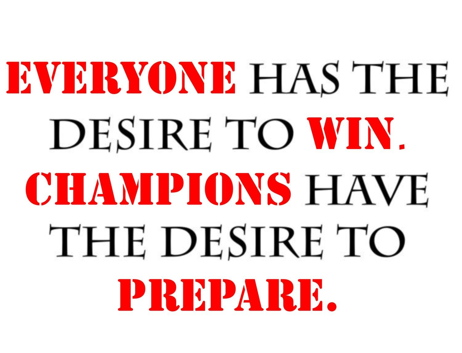 Everyone Has The Desire To Win. Champions Have The Desire To Prepare Team Jones Wrestling T-shirt