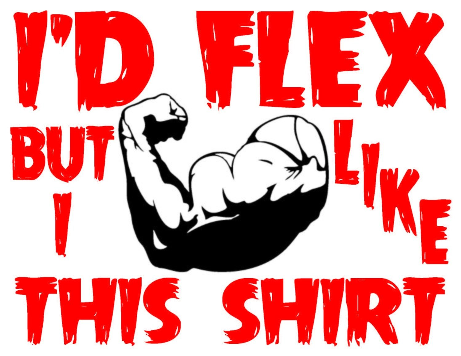 I&#39;d Flex But I Like This Shirt Team Jones Wrestling T-shirt