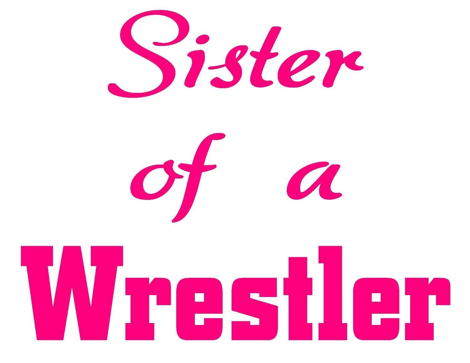Sister Of A Wrestler Team Jones Wrestling T-shirt