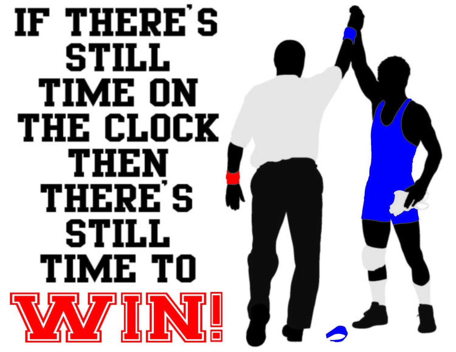 If There&#39;s Still Time On The Clock Team Jones Wrestling T-shirt