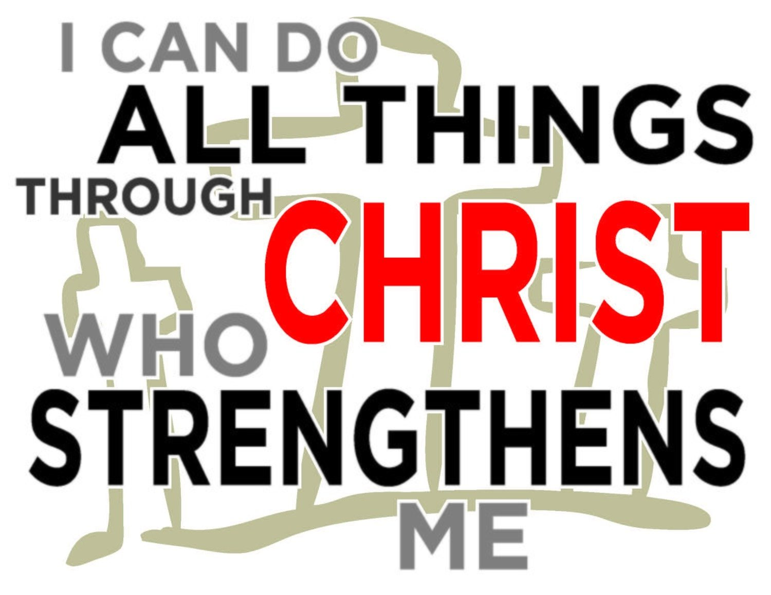 I Can Do All Things Through Christ Who Strengthens Me Team Jones T-Shirt