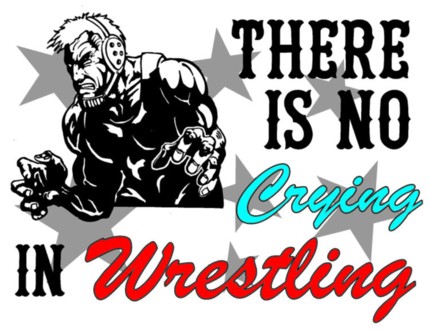 There Is No Crying In Wrestling Team Jones Wrestling T-Shirt