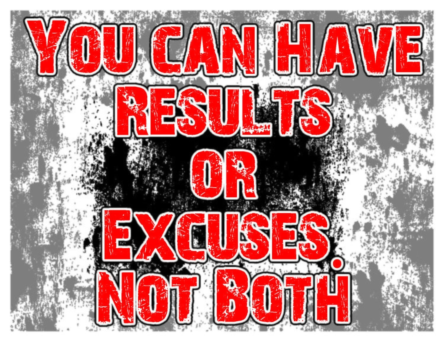 You Can Have Results Or Excuses, Not Both Team Jones Wrestling T-Shirt