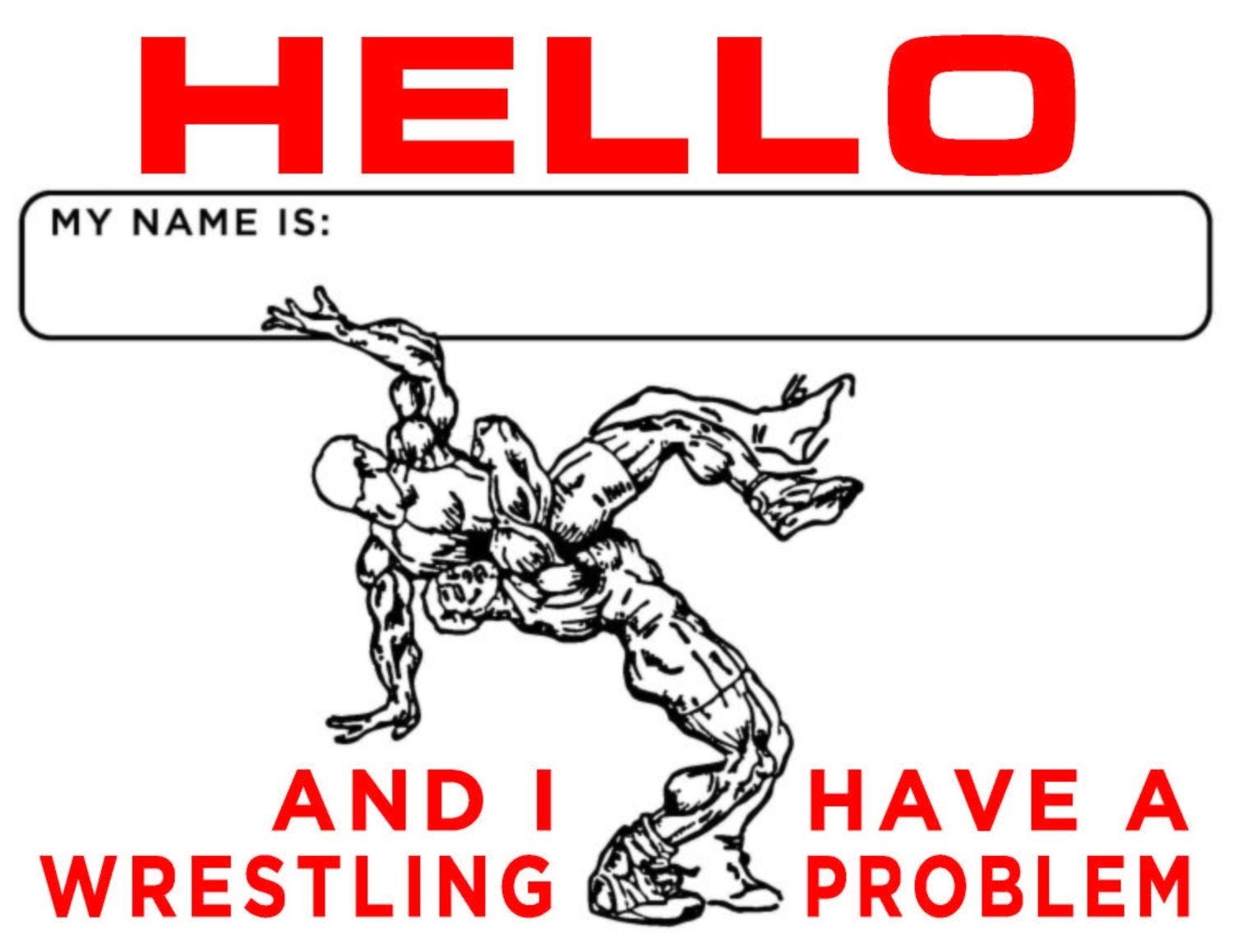 Hello My Name Is Team Jones Wrestling T-Shirt