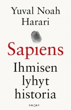 Harari Yuval Noah: 
Sapiens – Ihmisen lyhyt historia