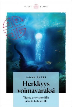 Satri Janna: Herkkyys voimavaraksi