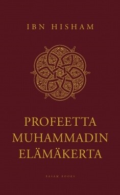 Hisham Ibn: Profeetta Muhammadin elämäkerta