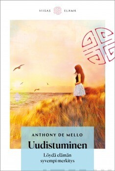 de Mello Anthony: Uudistuminen