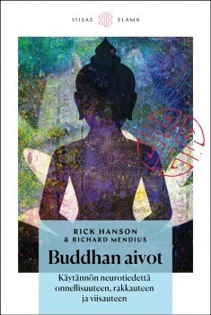 Hanson Rick &amp; Mendius Richard: Buddhan aivot