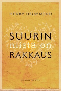 Drummond Henry - Suurin niistä on rakkaus