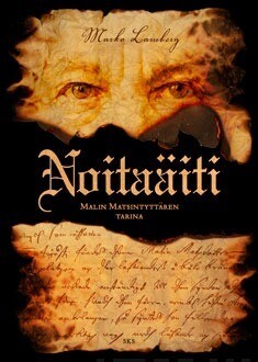 Lamberg Marko: Noitaäiti - Malin Matsintyttären tarina