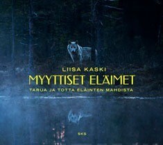 Kaski Liisa, Junkkaala Teemu, Junkkaala Leino:
Myyttiset eläimet - Tarua ja totta eläinten mahdista