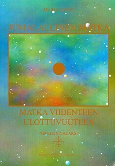 Zavou Maria: Jumalallinen matka – Matka viidenteen ulottovuuteen : Nefelon galaksi