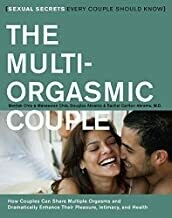 Chia Mantak, Abrams Douglas, Chia Maneew:
The Multi-Orgasmic Couple - Sexual Secrets Every Couple Should Know