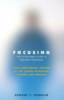 Gendlin Eugene T.: Focusing