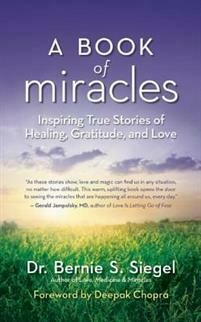 Siegel Bernie S.: A Book of Miracles