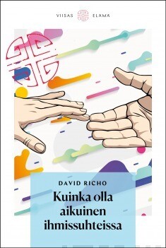 Richo David: Kuinka olla aikuinen ihmissuhteissa