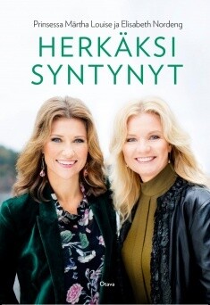 Prinsessa Märtha Louise &amp; Nordeng Elisabeth:
Herkäksi syntynyt