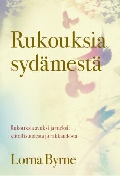 Byrne Lorna: Rukouksia sydämestä