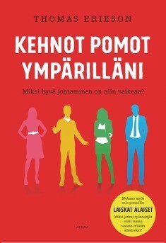 Erikson Thomas: Kehnot pomot ympärilläni