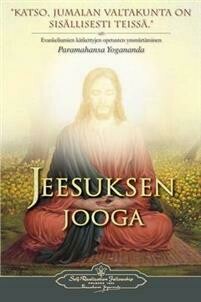 Paramahansa Yogananda: Jeesuksen jooga