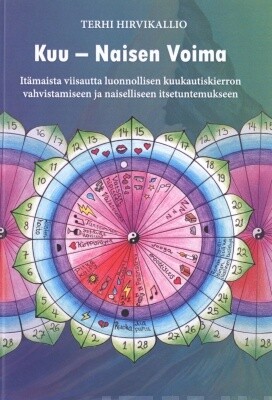 Hirvikallio Terhi: Kuu – Naisen voima